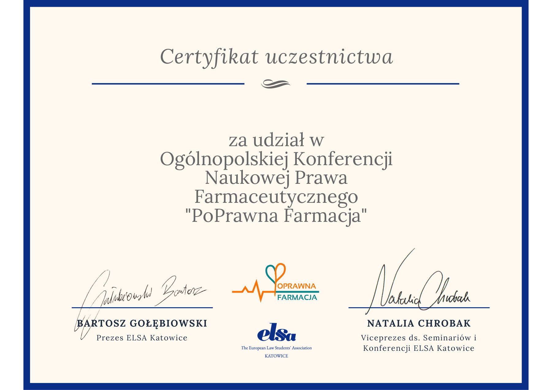 Certyfikat uczestnictwa: I Ogólnopolska Konferencja Naukowa Prawa Farmaceutycznego „PoPrawna Farmacja”