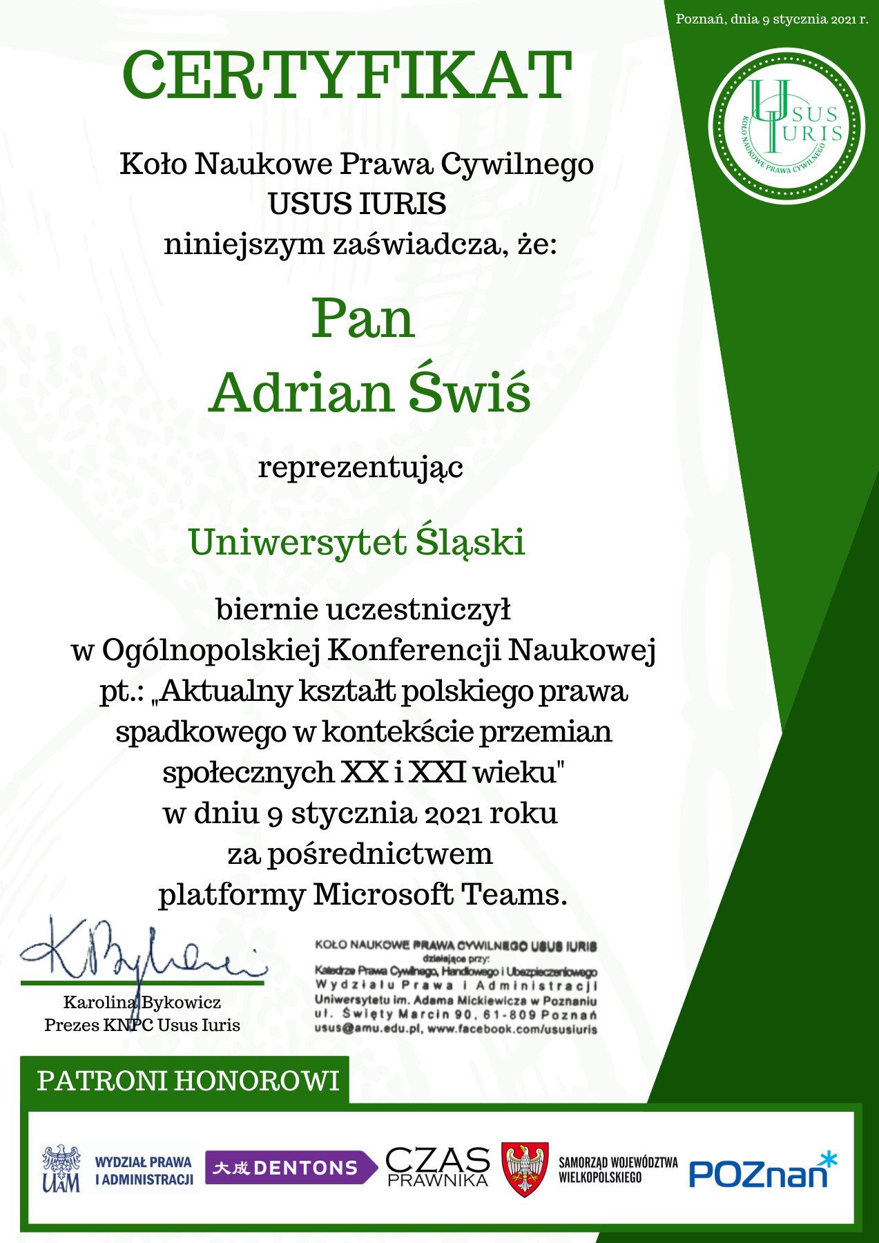 Certyfikat uczestnictwa: Ogólnopolska Konferencja Naukowa „Aktualny kształt polskiego prawa spadkowego w kontekście przemian społecznych XX i XXI wieku”